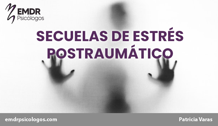 Secuelas de estrés postraumático post