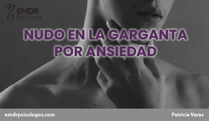 nudo en la garganta ansiedad post
