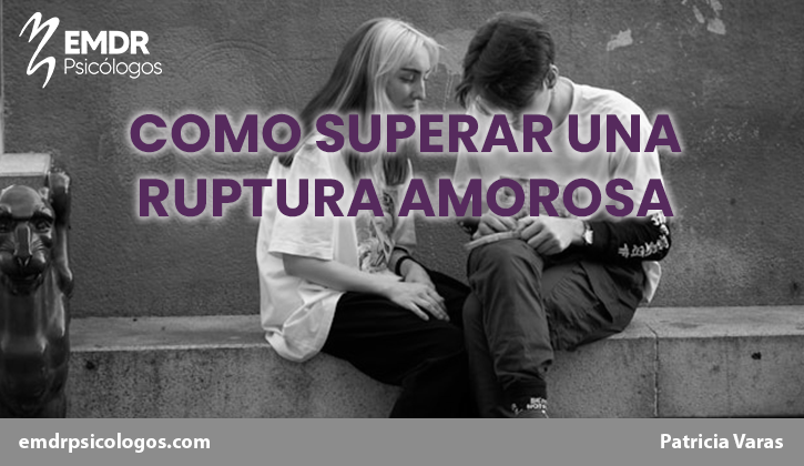 superar ruptura amor emdr