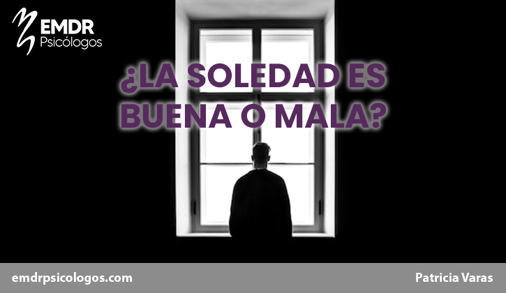 la soledad es buena o mala post