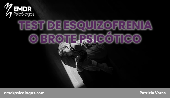 test de esquizofrenia o brote post